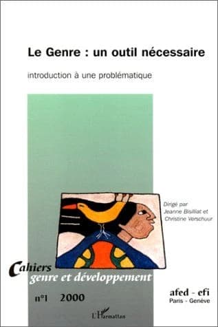 Le genre : un outil nécessaire ; introduction à une problématique (édition 2000)