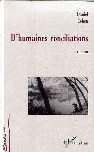 D'humaines conciliations : roman
