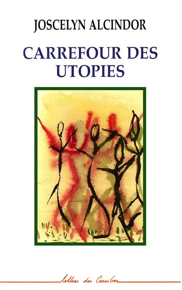 Carrefour des utopies : roman