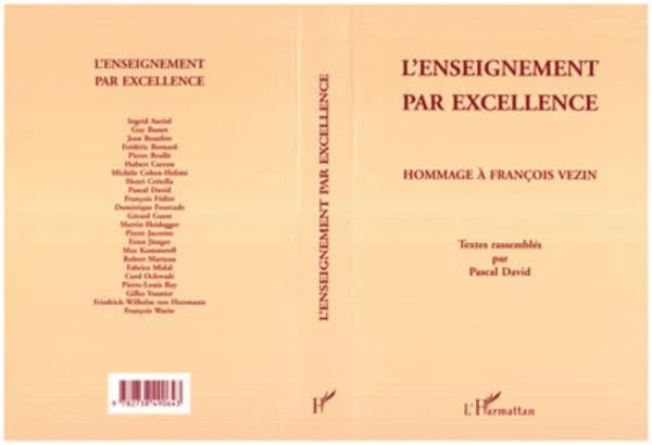 L'enseignement par excellence : hommage à François Vézin