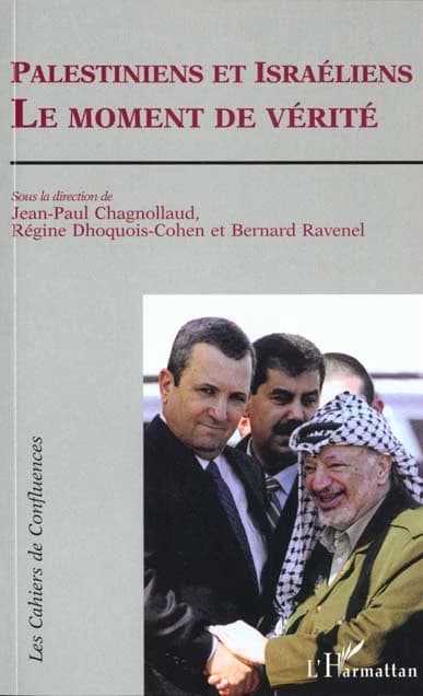Palestiniens et Israéliens, le moment de vérité