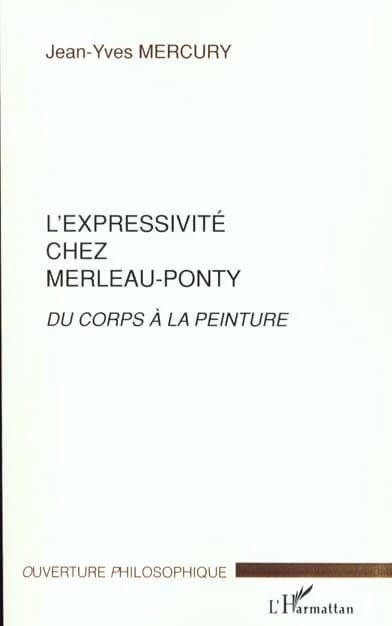 L'expressivité chez Merleau-Ponty : du corps à la peinture