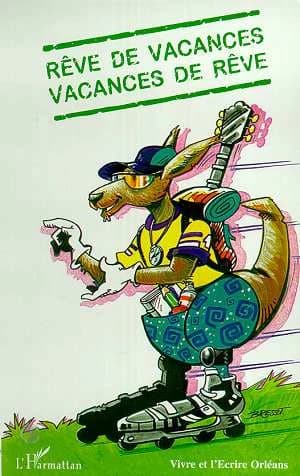 Rêve de vacances, vacances de rêve
