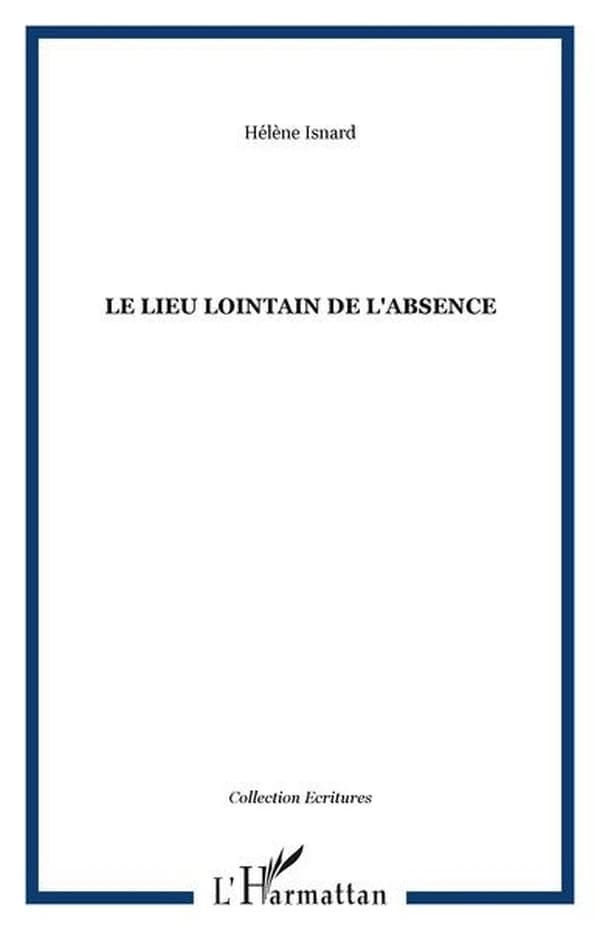 Le lieu lointain de l'absence