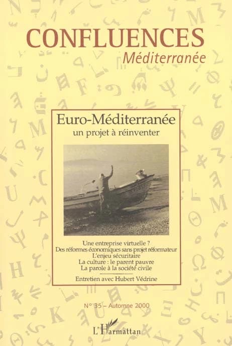 EURO-MÉDITERRANÉE - Un projet à réinventer
