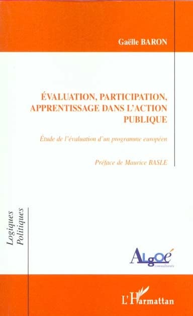 Évaluation, participation, apprentissage dans l'action publique : étude de l'évaluation d'un programme européen