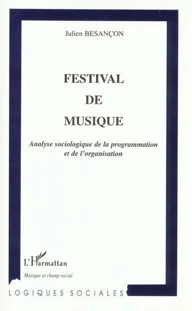 Festival de musique : analyse sociologique de la programmation et de l'organisation