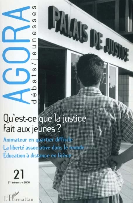 Qu'est ce que la justice fait aux jeunes ?.