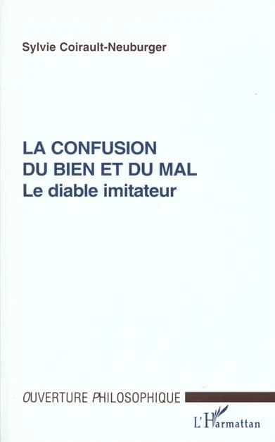 La confusion du bien et du mal : le diable imitateur