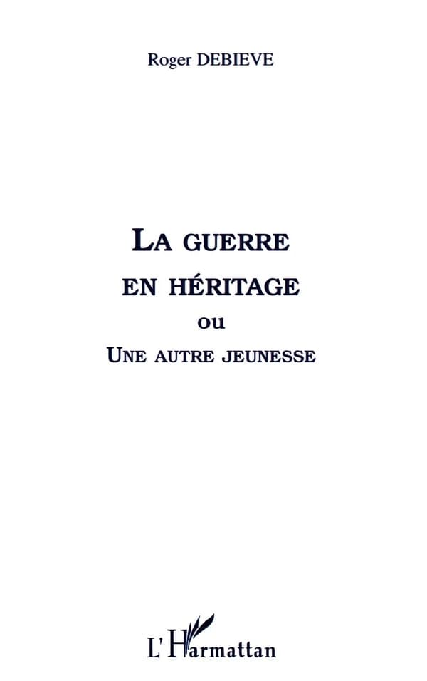 La guerre en héritage ou Une autre jeunesse