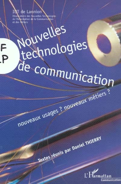Nouvelles technologies de communication : nouveaux usages ? nouveaux métiers ?, séminaire [décembre 1999-mai 2000]