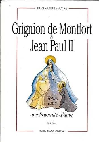Grignion de Montfort et Jean Paul II