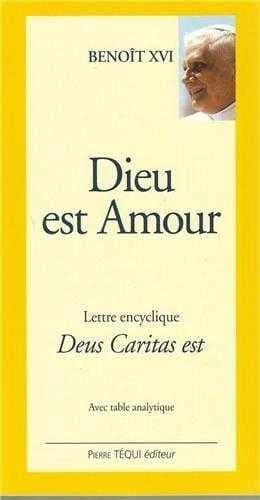 Lettre encyclique "Deus caritas est", du souverain pontife Benoît XVI, aux évêques, aux prêtres et aux diacres, aux personnes consacrées et à tous les fidèles laïcs, sur l'amour chrétien