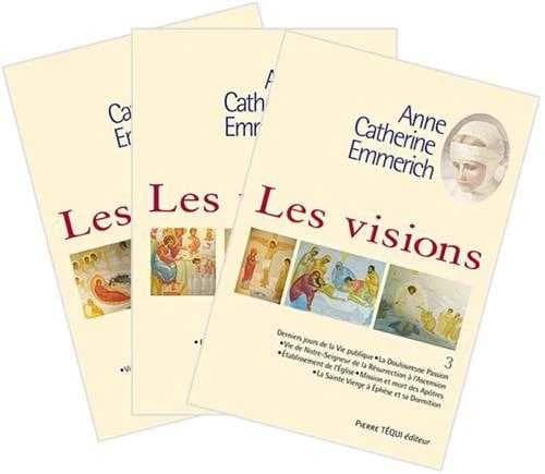 Les visions d'Anne-Catherine Emmerich ; Tome 1 à Tome 3