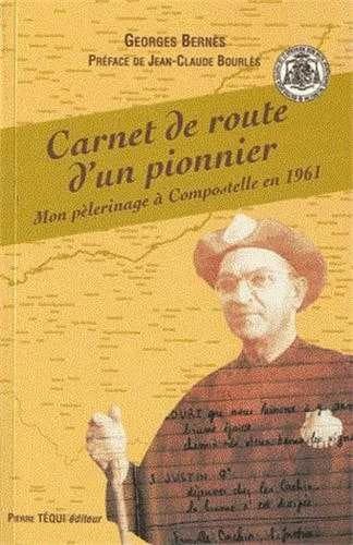 Carnet de route d'un pionnier : mon pèlerinage à Compostelle en 1961
