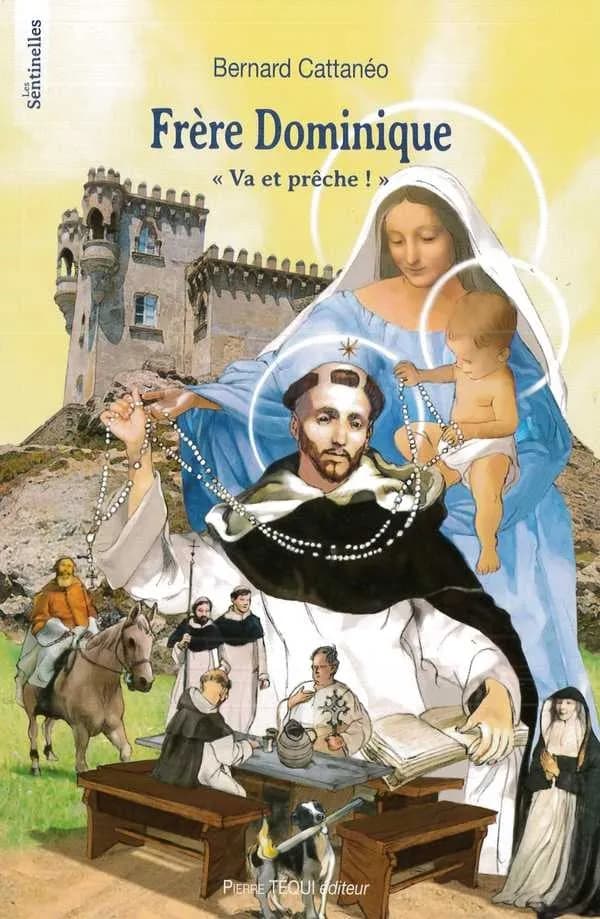 Frère Dominique : va et prêche !