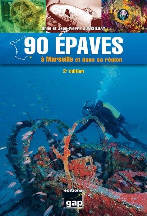 80 épaves à Marseille et dans sa région (2e éd.) Anne et Jean-Pierre Joncheray ; avec la collaboration de François Beaumont, Philippe Castellano, Luc Vanrell...