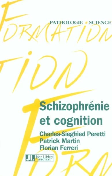 Schizophrénie et cognition