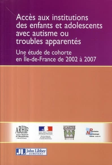 Accès aux institutions des enfants et adolescents avec autisme ou troubles apparentés : une étude de cohorte en Île-de-France de 2002 à 2007