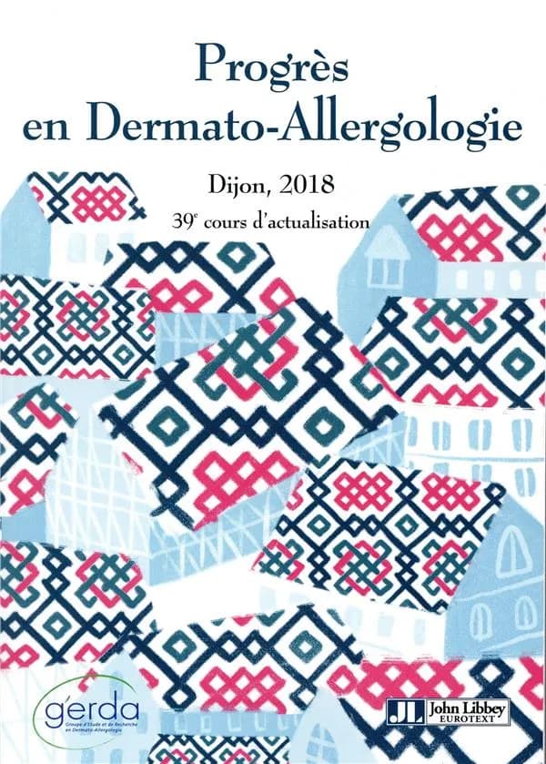 Progrès en dermato-allergologie : Dijon 2018
