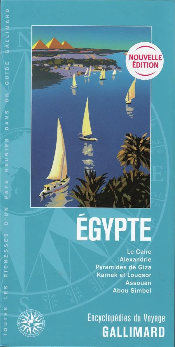 Egypte ; Le Caire, Alexandrie, pyramides de Giza, Karnak et Louqsor, Assouan, Abou Simbel (édition 2019)