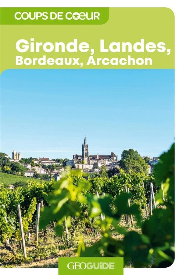Gironde, Landes : Bordeaux, Arcachon