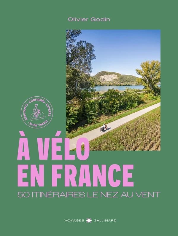 À vélo en France : 50 itinéraires le nez au vent