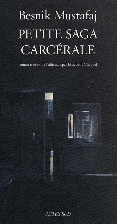 Petite saga carcérale : roman