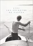 Avec les pêcheurs de Cannes : 1992-1995
