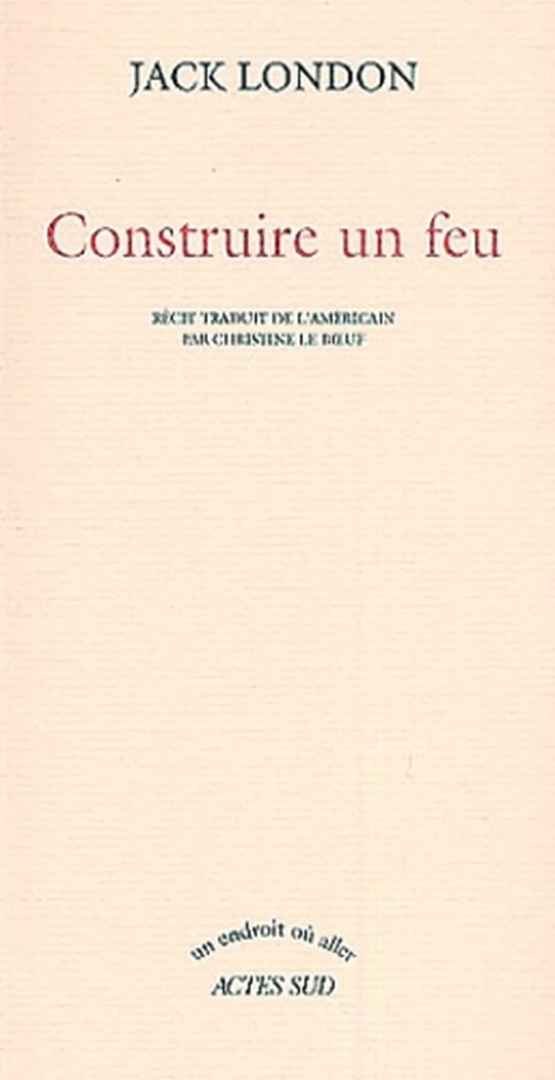 Construire un feu : récit
