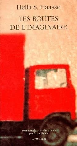 Les routes de l'imaginaire : roman
