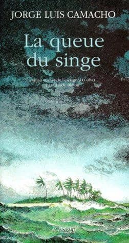 La queue du singe : roman