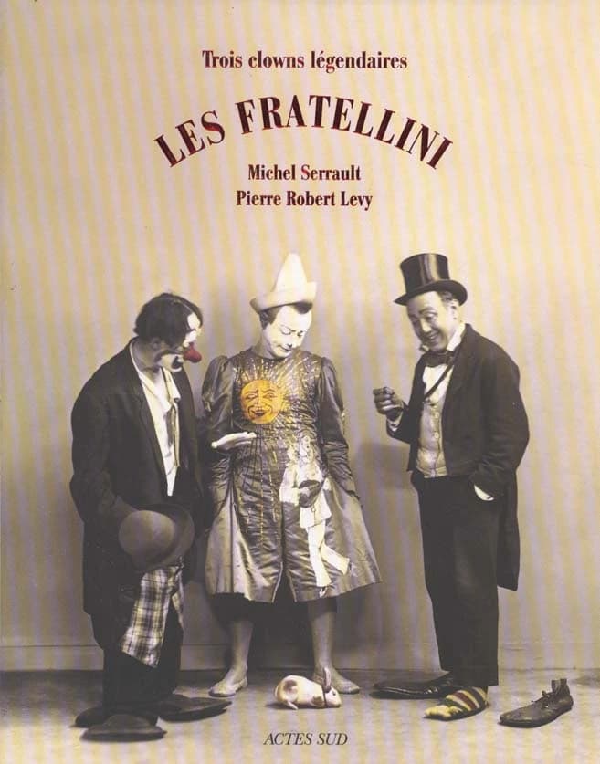 Les Fratellini : trois clowns légendaires