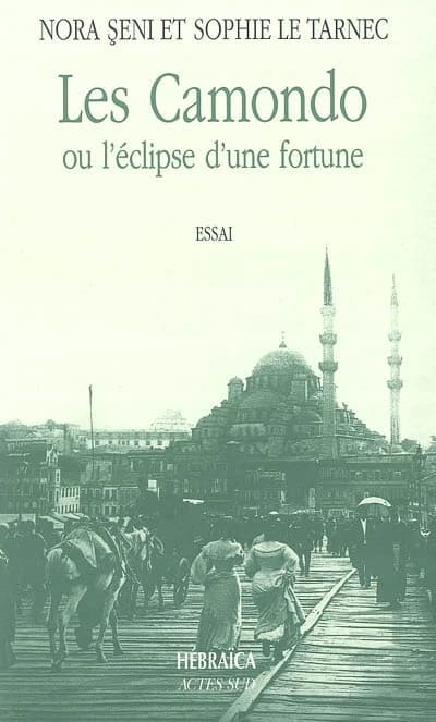 Les Camondo, ou, L'éclipse d'une fortune