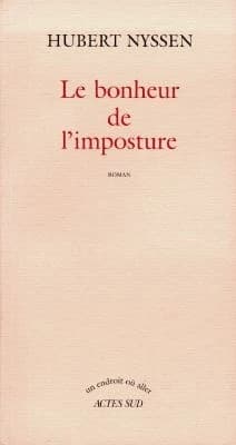 Le bonheur de l'imposture