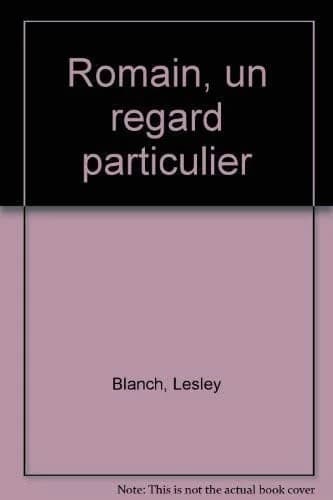 Romain : un regard particulier