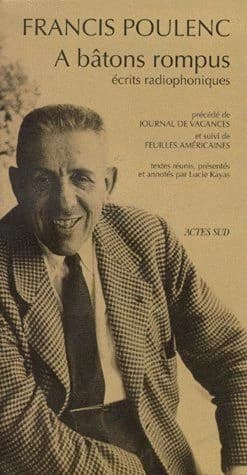 A bâtons rompus : écrits radiophoniques ; précédé de Journal de vacances ; et suivi de Feuilles américaines