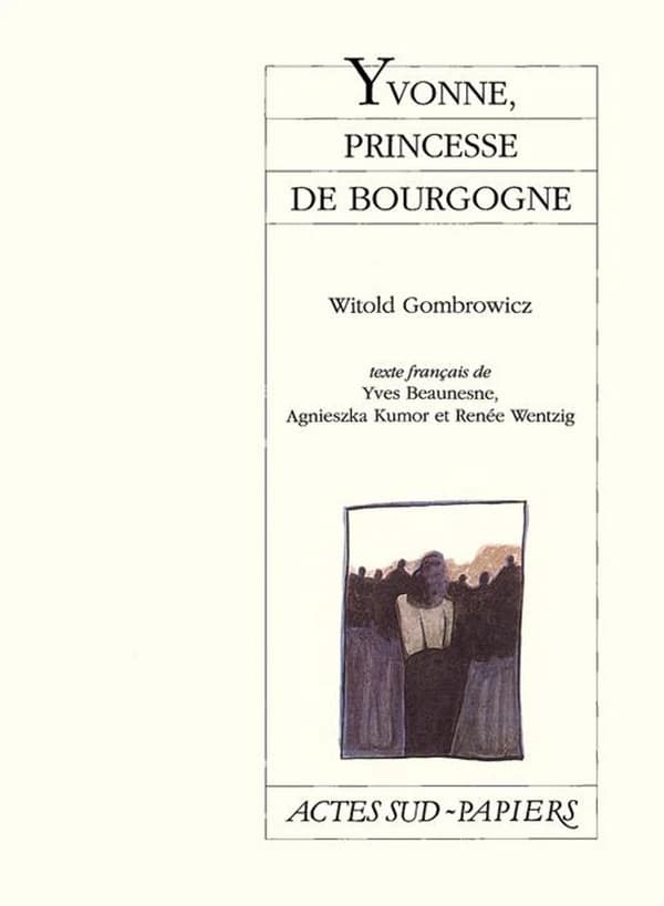 Yvonne, princesse de Bourgogne : [Brest, Quartz-Théâtre, 4 novembre 1998]