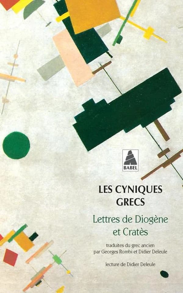 Les cyniques grecs : lettres de Diogène et Cratès