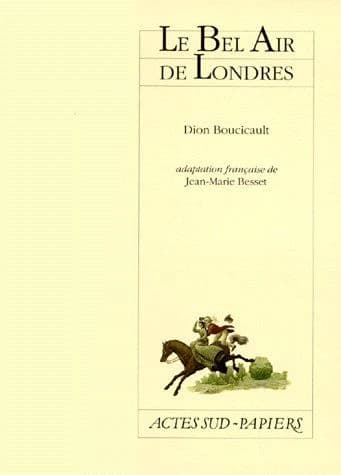 Le bel air de Londres : [Paris, Théâtre de la Porte-Saint-Martin, 17 décembre 1998]
