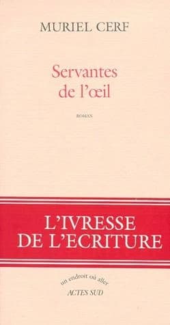Servantes de l'oeil : roman