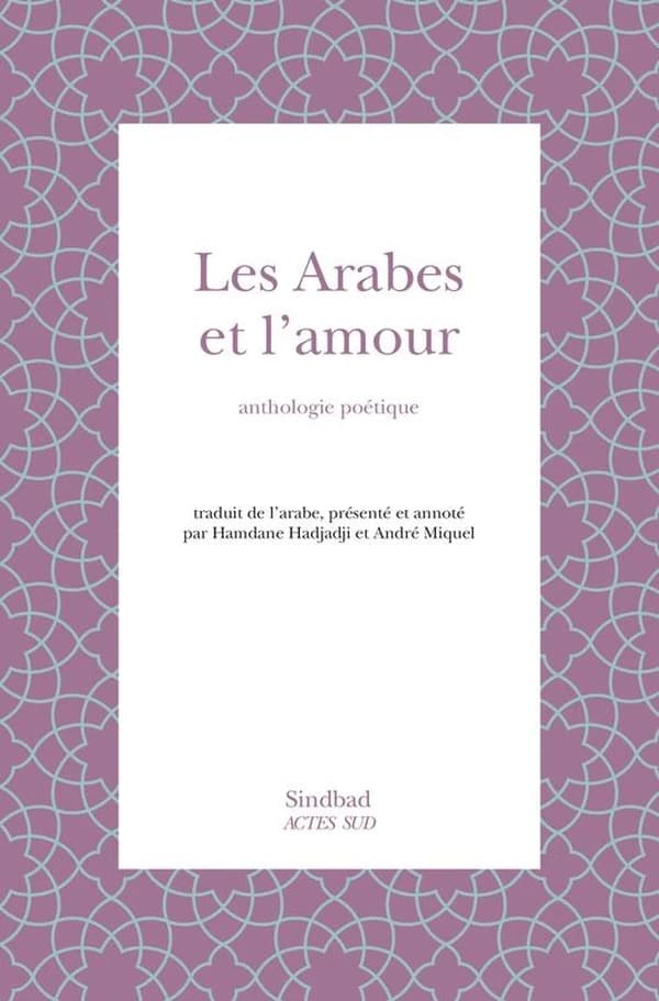 Les Arabes et l'amour : anthologie poétique