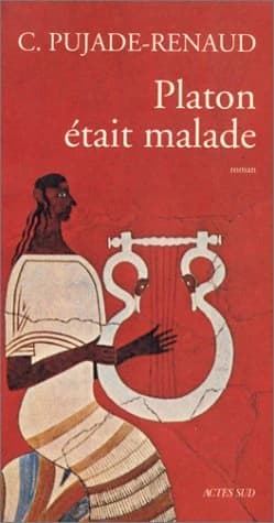Platon était malade : roman
