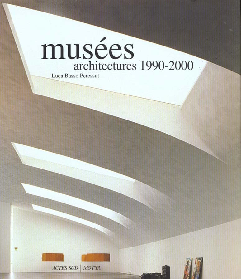 Musées : architectures 1990-2000