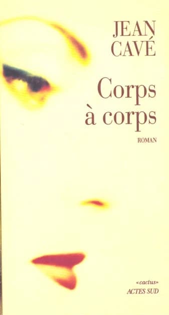Corps à corps : roman