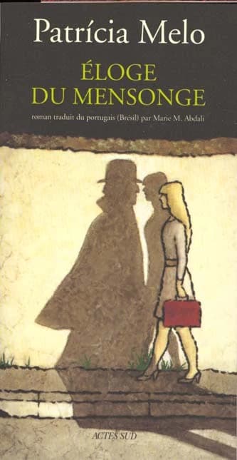Éloge du mensonge : roman