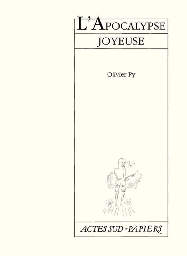 L'Apocalypse joyeuse : [Orléans, Centre dramatique national-Orléans-Loiret-Centre, 15 juin 2000]