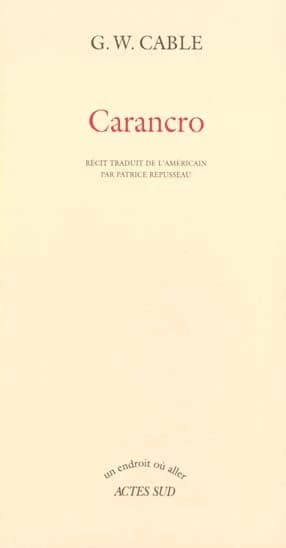 Carancro : récit