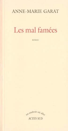 Les mal famées : roman