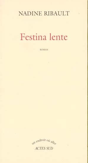 Festina lente : roman